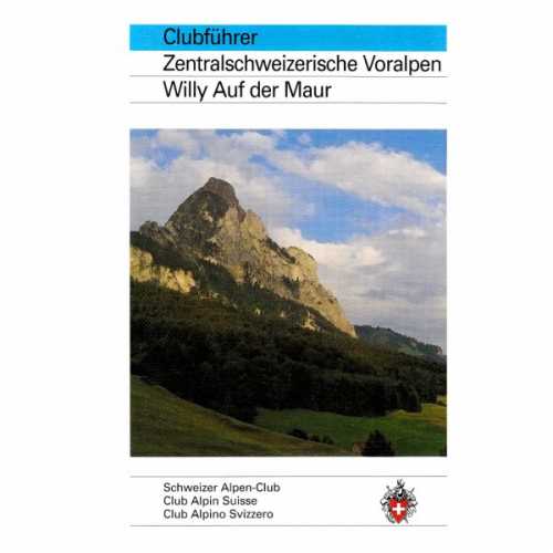 Foto van SAC-Verlag - Zentralschweizerische Voralpen - Alpinistengids
