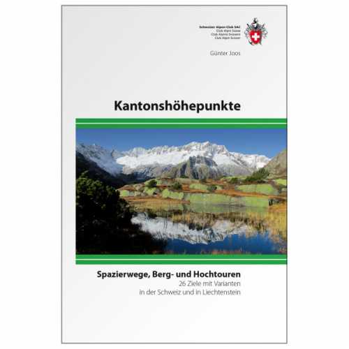 Foto van SAC-Verlag - Kantonshöhepunkte - Alpinistengids 1. Auflage 2018