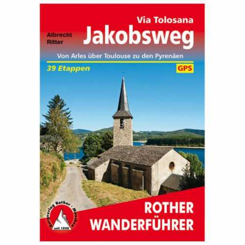 Foto van Bergverlag Rother - Via Tolosana – Jakobsweg - Wandelgids 1. Auflage 2017