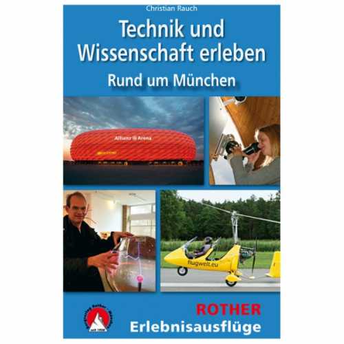Foto van Bergverlag Rother - Technik und Wissenschaft erleben - Wandelgids 1. Auflage 2018