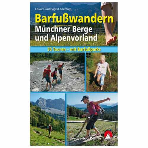 Foto van Bergverlag Rother - Barfußwandern Münchner Berge - Wandelgids 2. Auflage 2012
