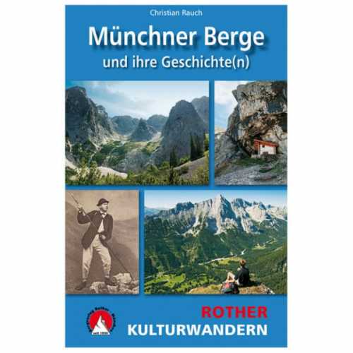 Foto van Bergverlag Rother - Münchner Berge und ihre Geschichte(n) - Wandelgids 1. Auflage 2016