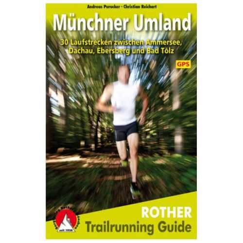 Foto van Bergverlag Rother - Trailrunning Guide Münchner Umland - Wandelgids 1. Auflage 2013
