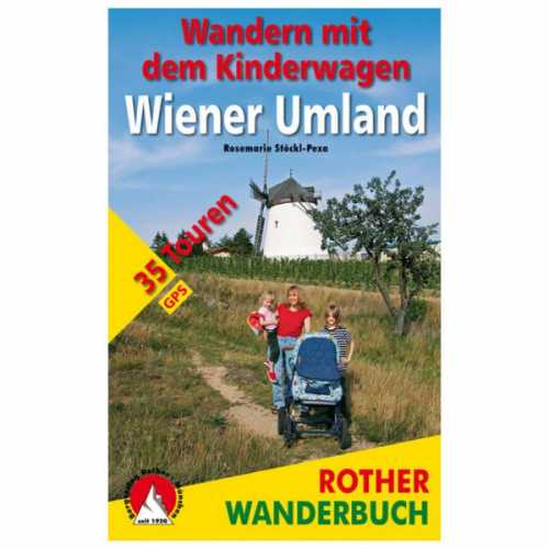 Foto van Bergverlag Rother - Wandern mit Kinderwagen Wiener Umland - Wandelgids 1. Auflage 2014