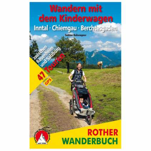 Foto van Bergverlag Rother - Wandern mit dem Kinderwagen Inntal Chiemgau - Wandelgids 3. Aktualisierte Auflage 2019