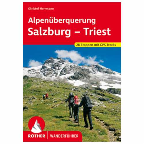 Foto van Bergverlag Rother - Alpenüberquerung Salzburg - Triest - Wandelgids 3. Auflage 2020