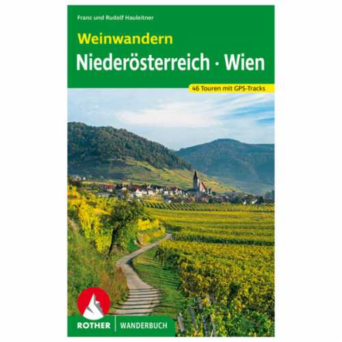 Foto van Bergverlag Rother - Weinwandern Niederösterreich – Wien - Wandelgids 1. Auflage 2020