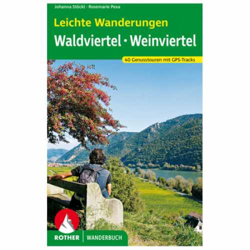Foto van Bergverlag Rother - Leichte Wanderungen Waldviertel - Weinviertel - Wandelgids 2., aktualisierte Auflage 2021